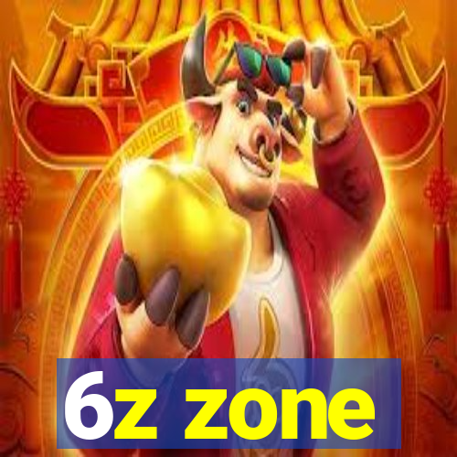 6z zone